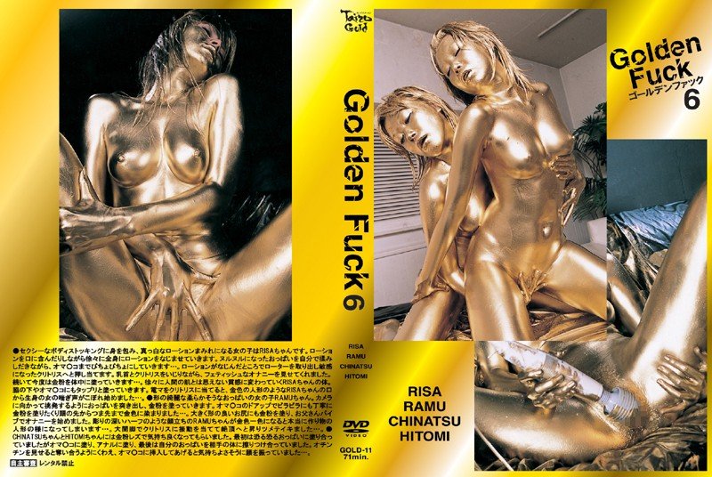 |GOLD-11| Golden Fuck 6